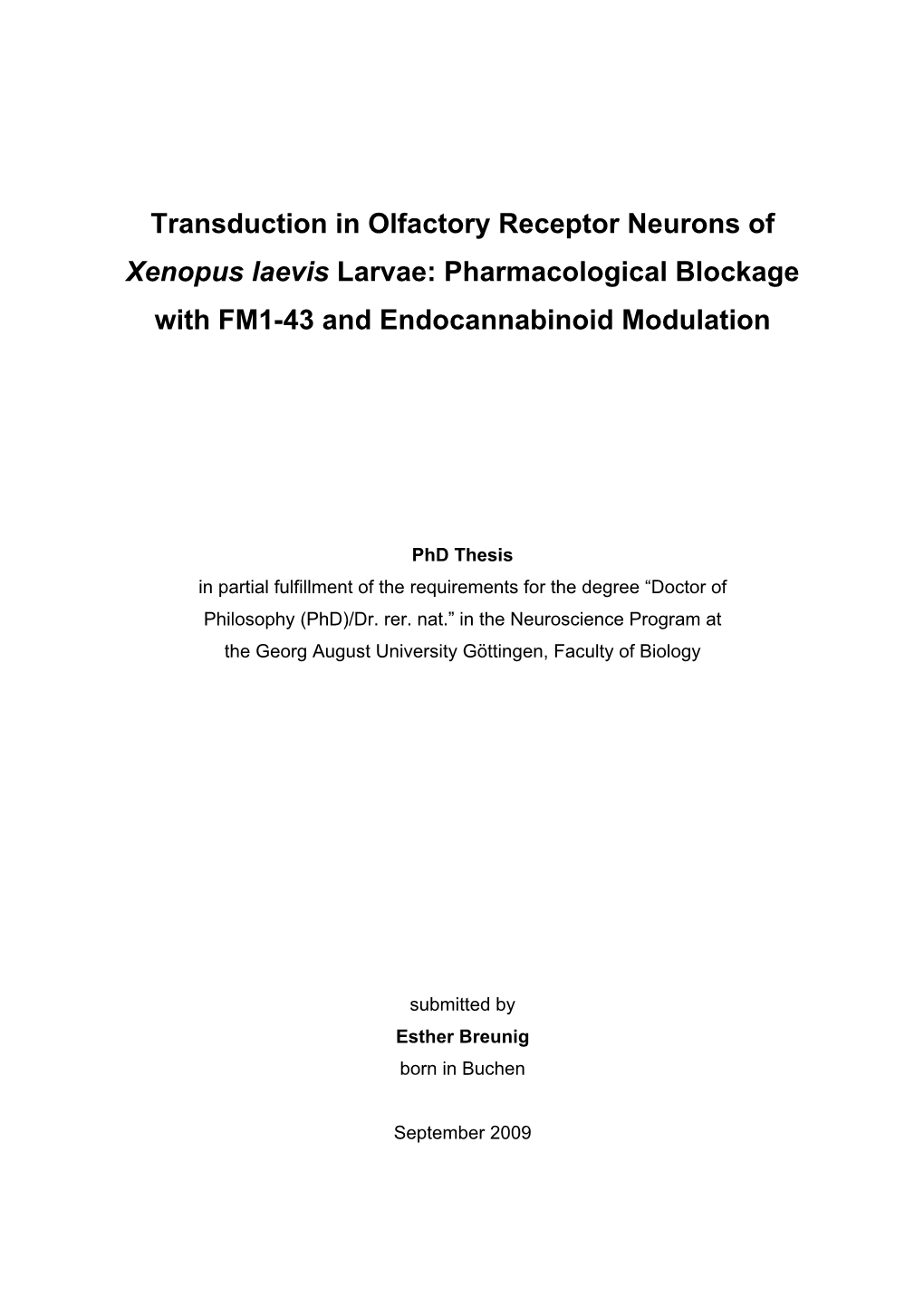 Transduction in Olfactory Receptor Neurons of Xenopus Laevis Larvae: Pharmacological Blockage with FM1-43 and Endocannabinoid Modulation