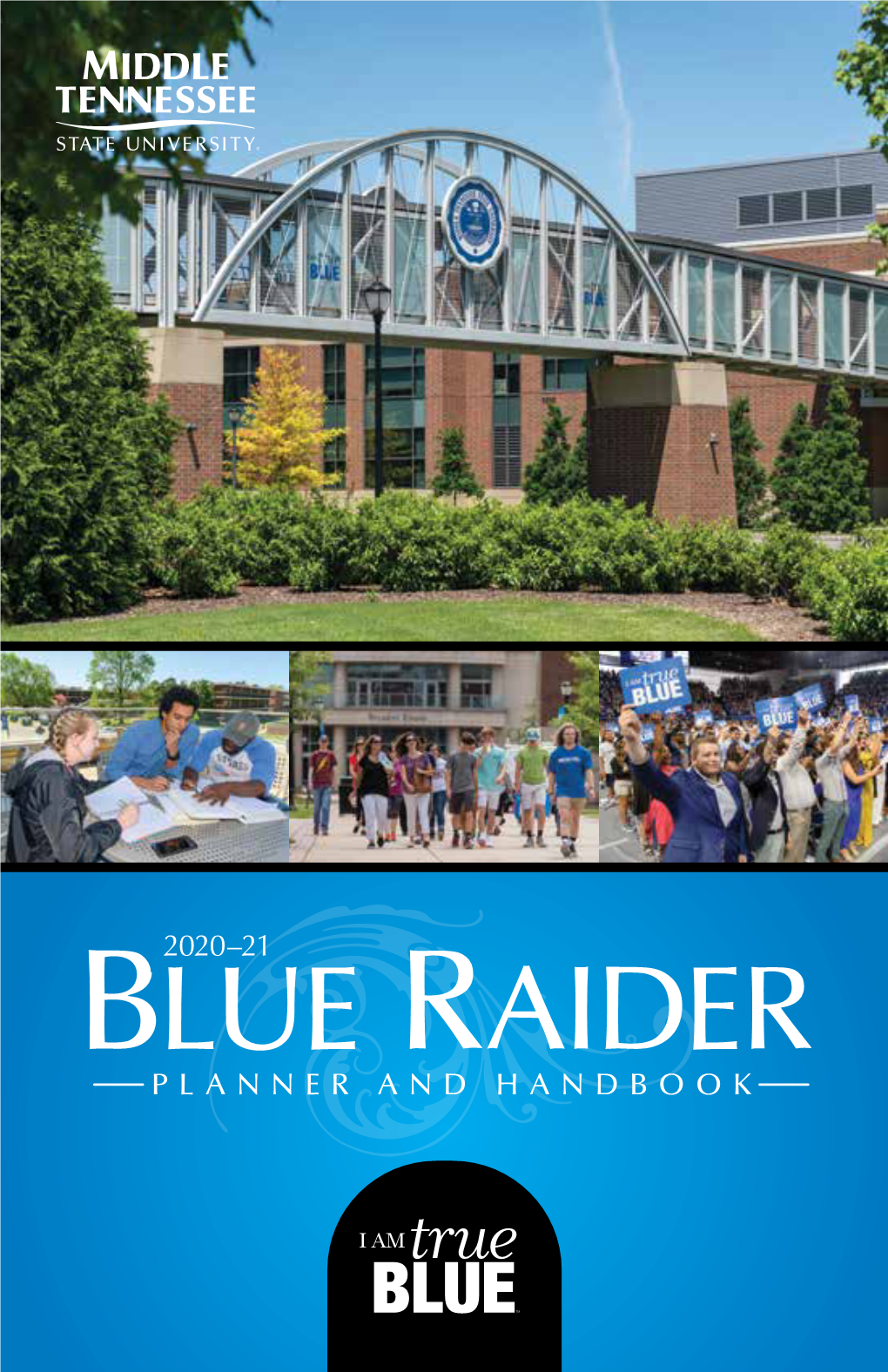 BLUE RAIDER PLANNER and HANDBOOK BLUE RAIDER PLANNER/HANDBOOK RESOURCES Table of Contents Campus Map