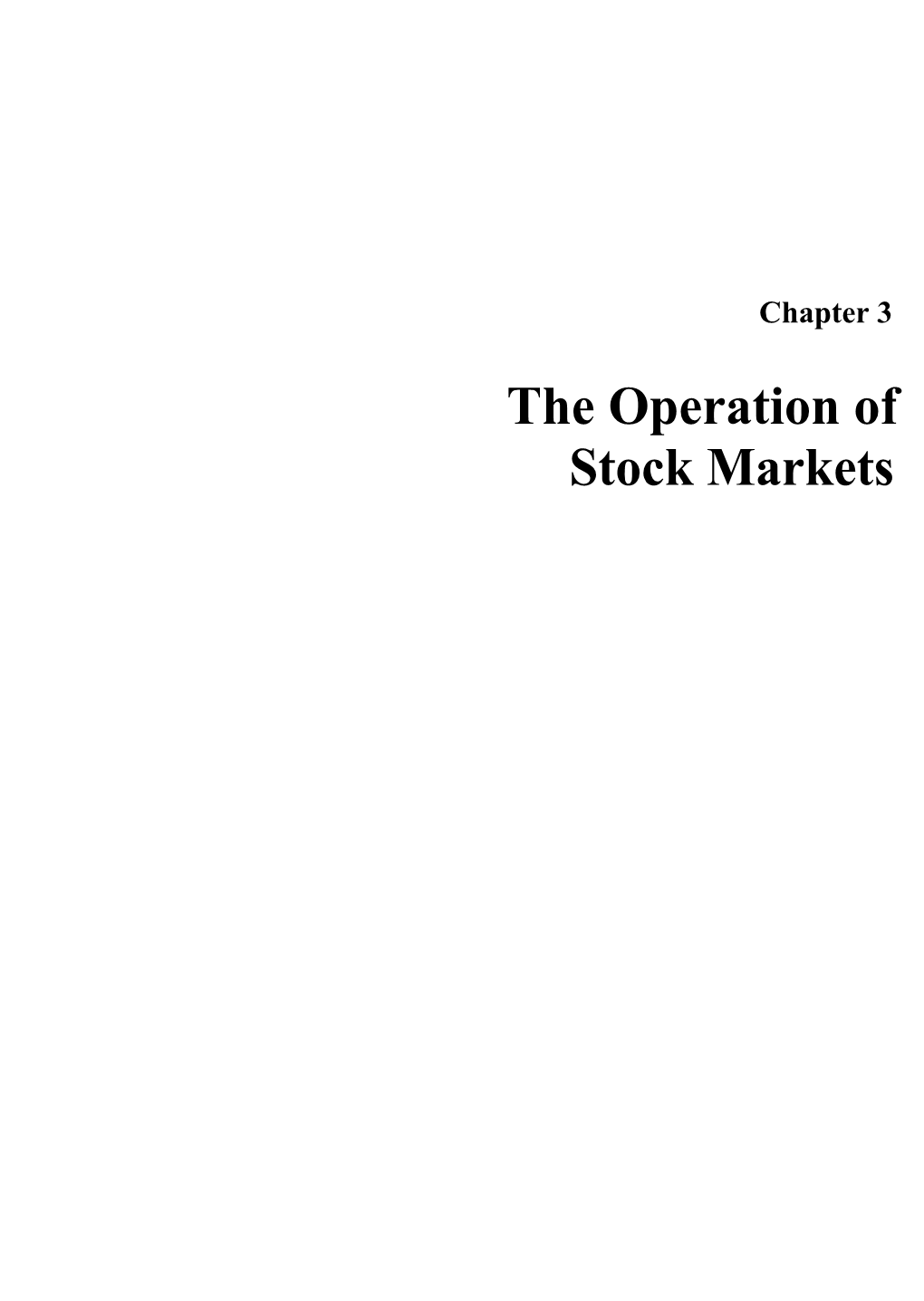 The Operation of Stock Markets CONTENTS Page OPERATION of the EXCHANGE MARKETS