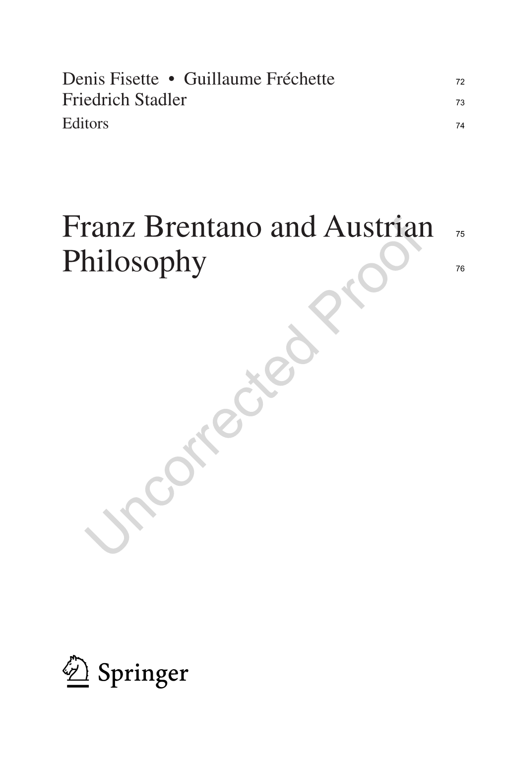 Franz Brentano and Austrian Philosophy, Vienna Circle Institute Yearbook 24, 252 D