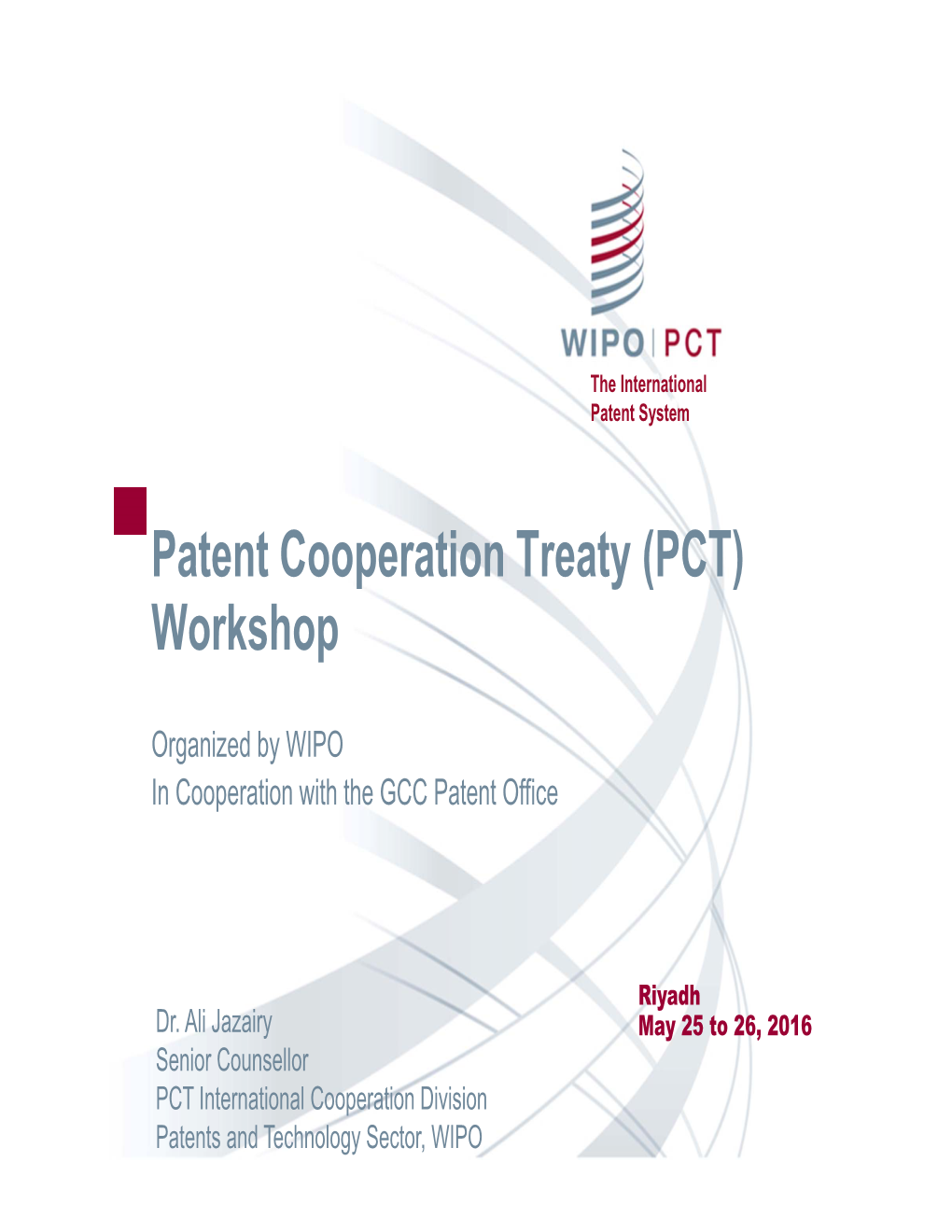 Patent Cooperation Treaty (PCT) Workshop