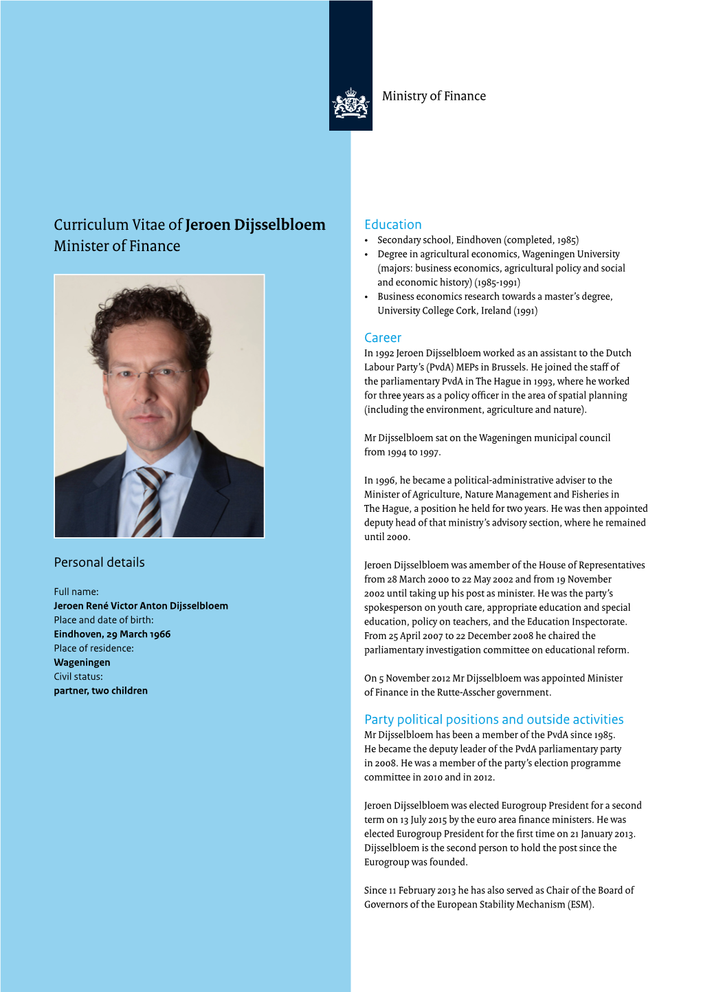 Curriculum Vitae of Jeroen Dijsselbloem Minister of Finance