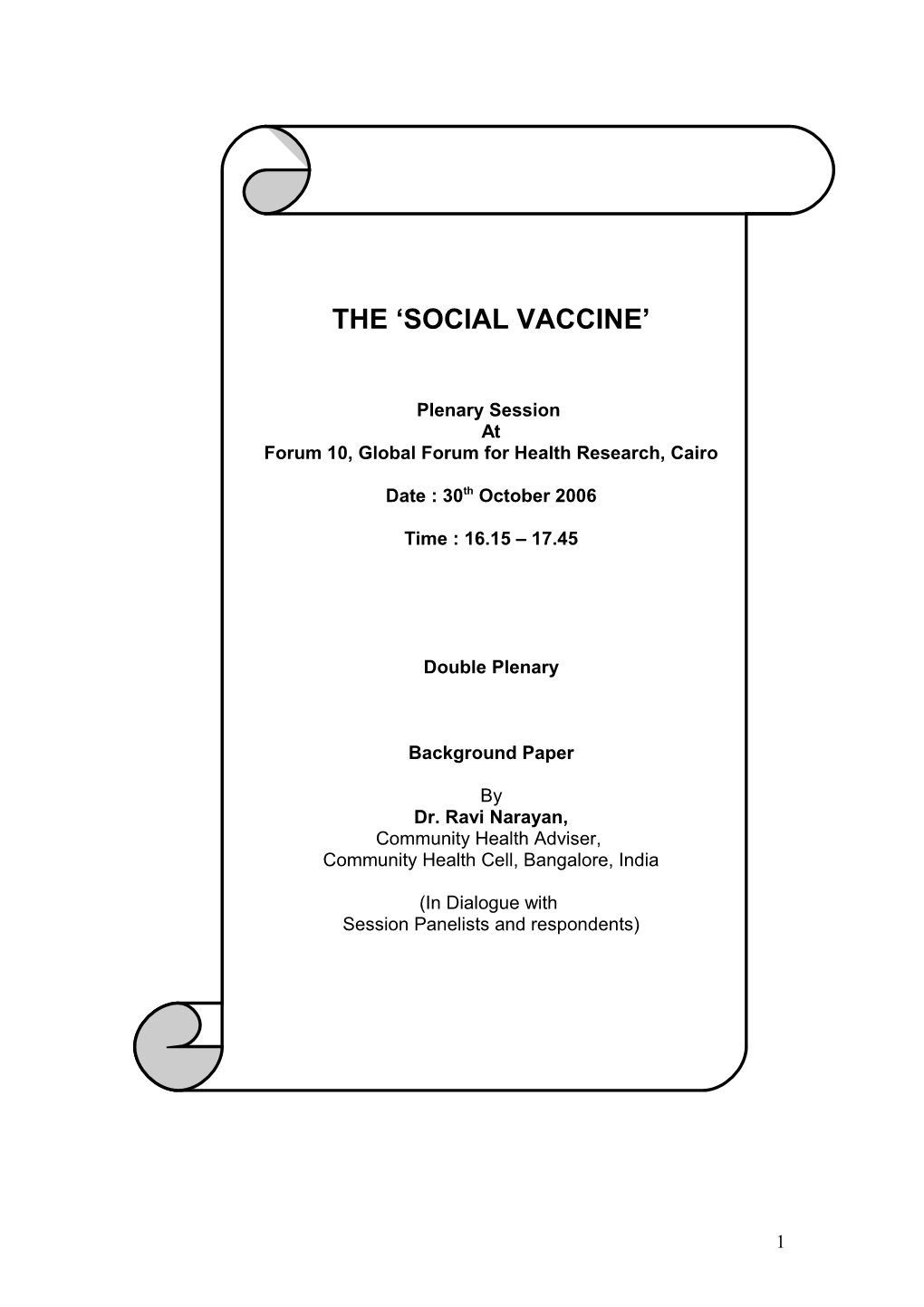 Towards the Concept of a Social Vaccine