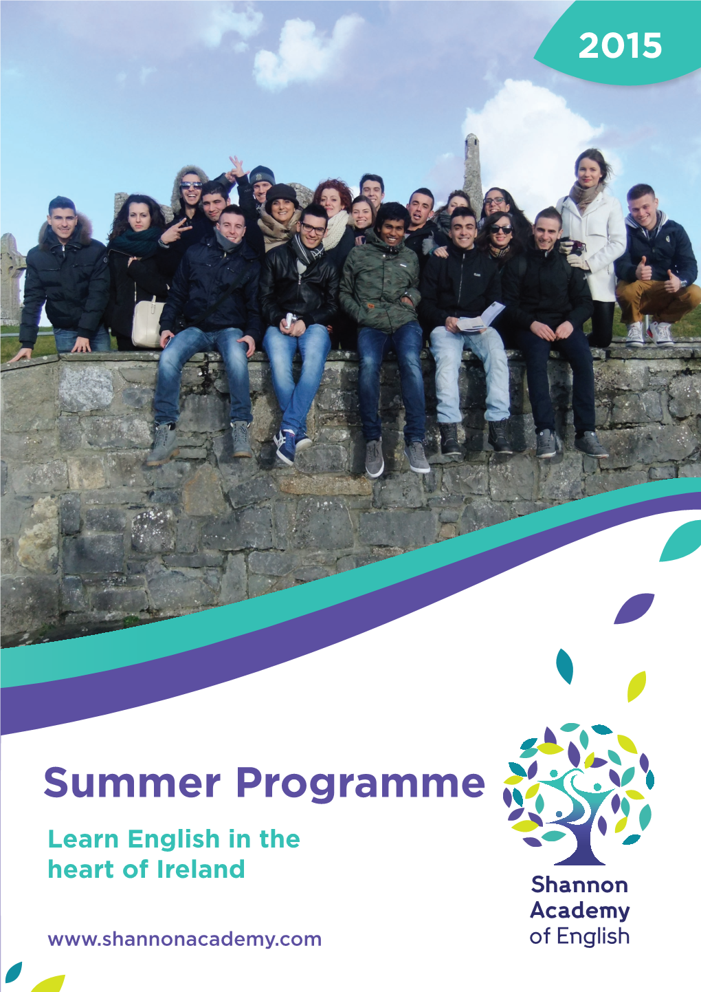 Summer Programme Learn English in the Heart of Ireland Shannon Academy of English Welcome