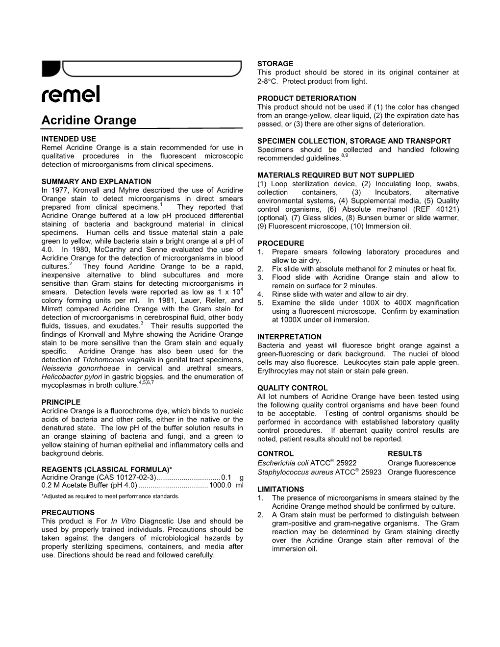 Acridine Orange Passed, Or (3) There Are Other Signs of Deterioration