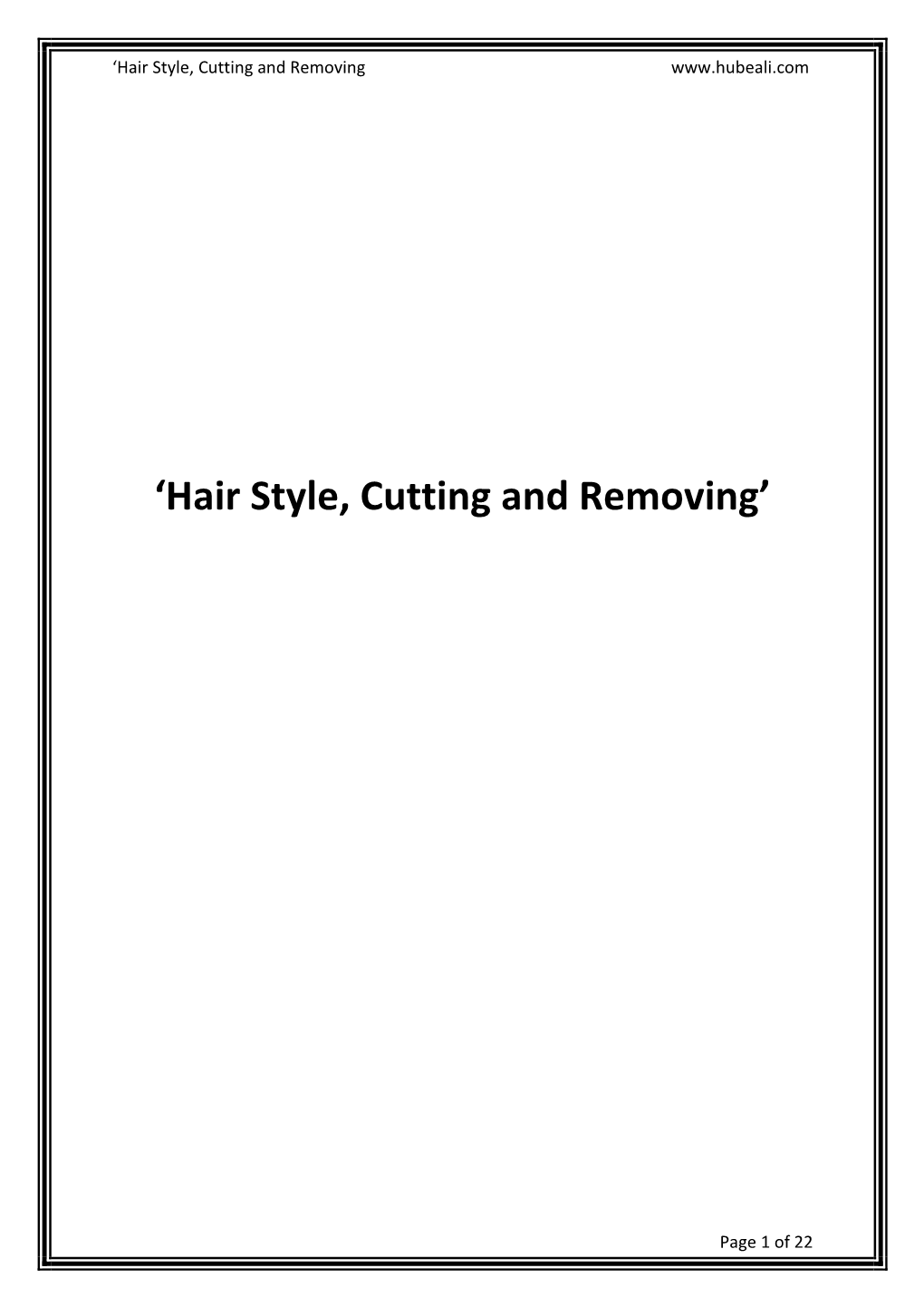 Hair Style, Cutting, Removing