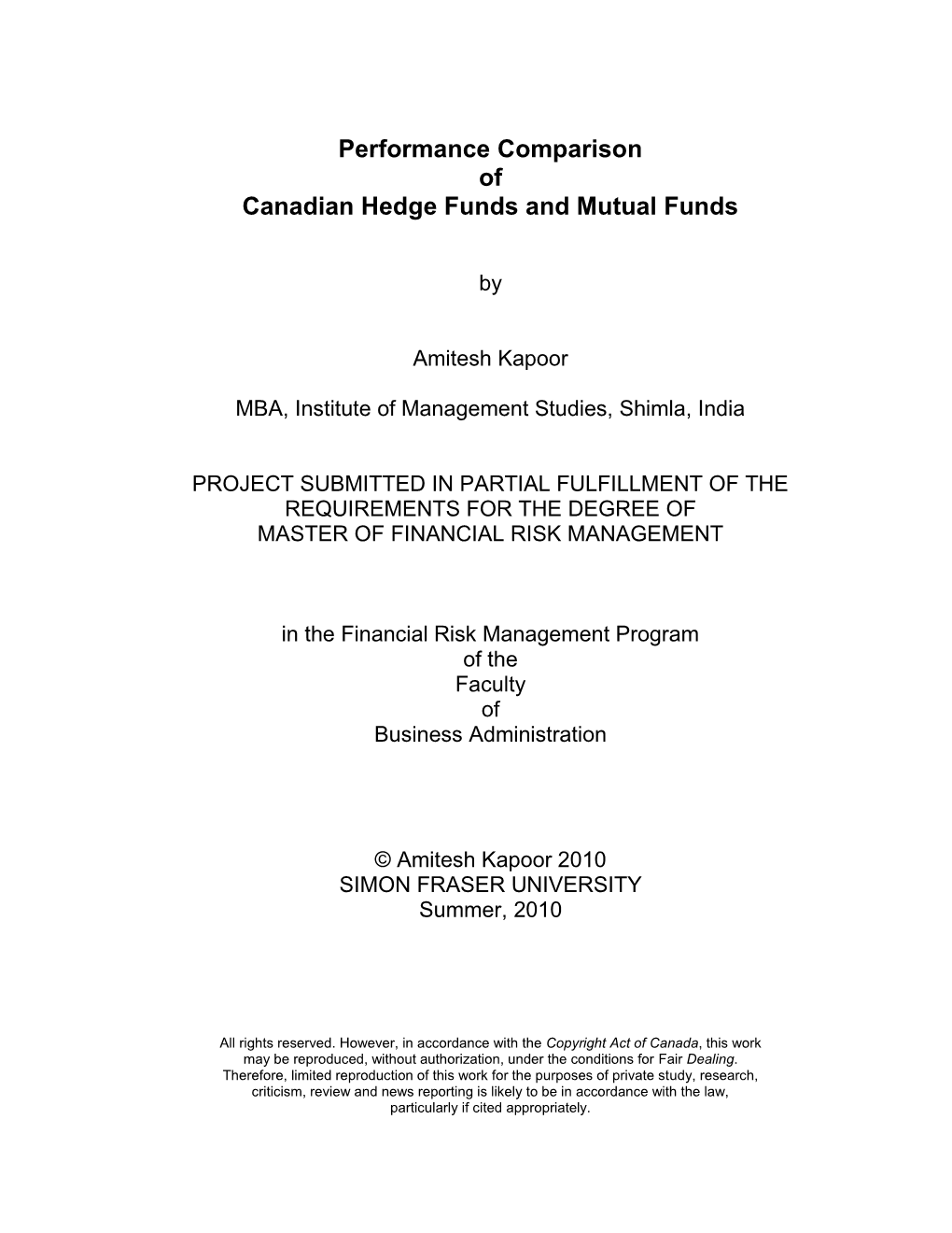 Performance Comparison of Canadian Hedge Funds and Mutual Funds