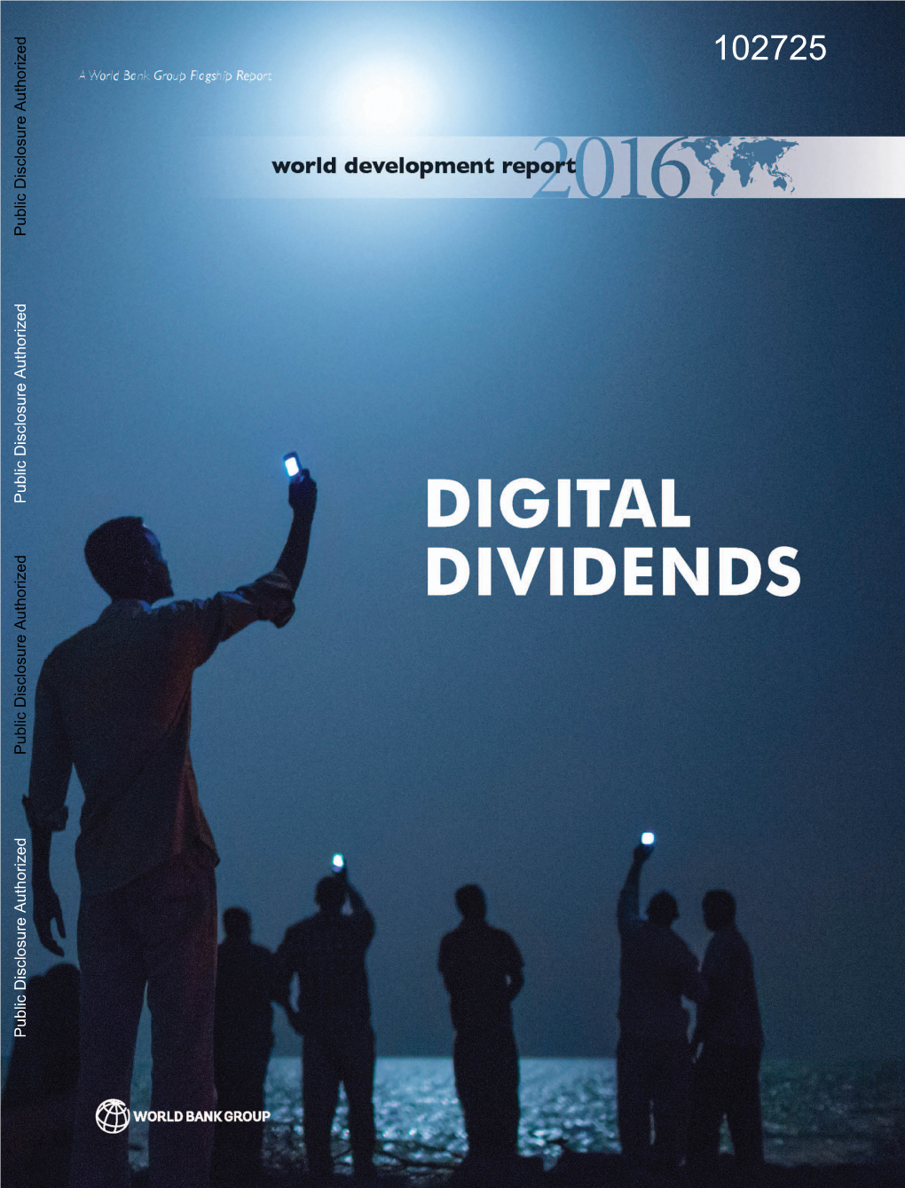 World Development Report 2016: Digital Dividends