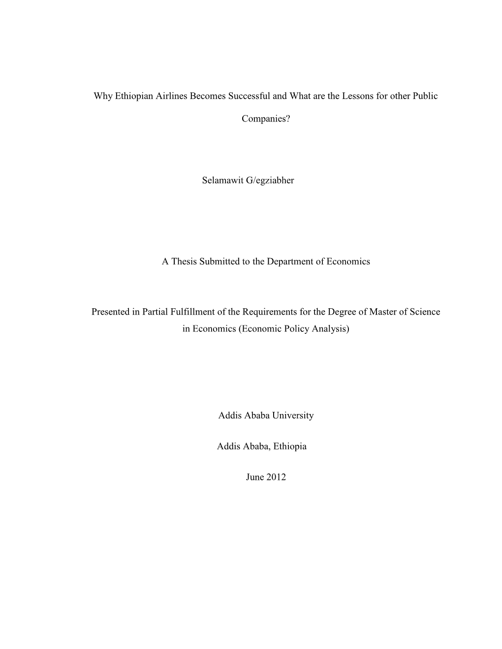 Why Ethiopian Airlines Becomes Successful and What Are the Lessons for Other Public Companies? Selamawit G/Egziabher a Thesis Su