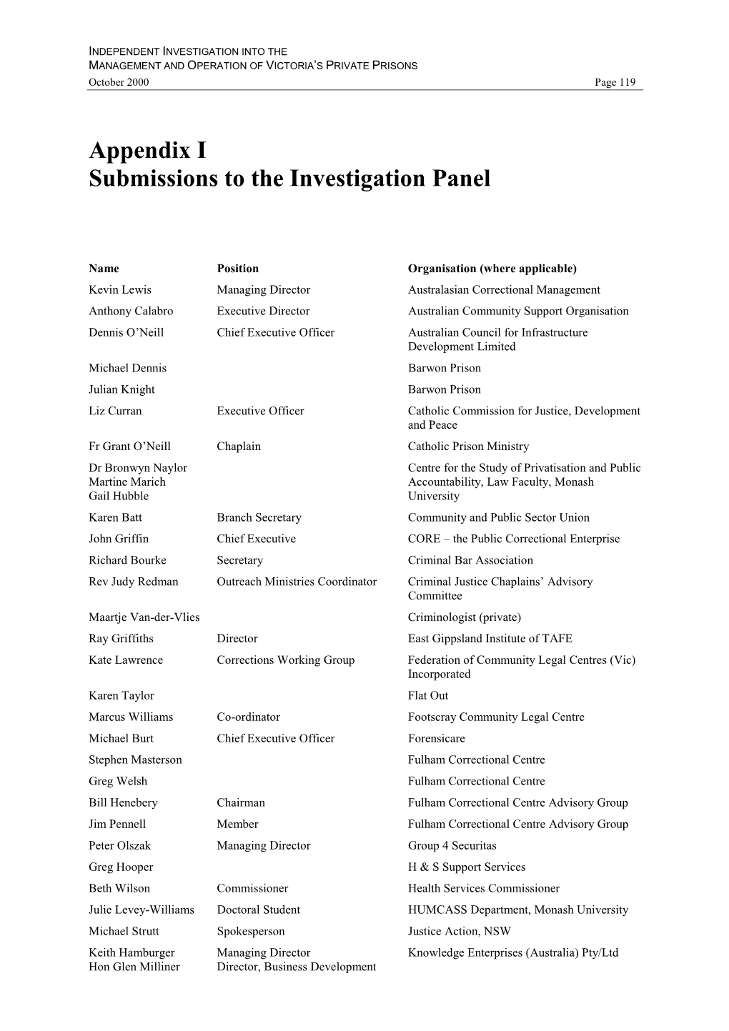 Appendix I Submissions to the Investigation Panel