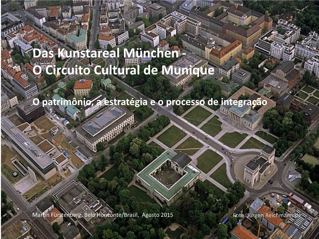 Das Kunstareal München - O Circuito Cultural De Munique