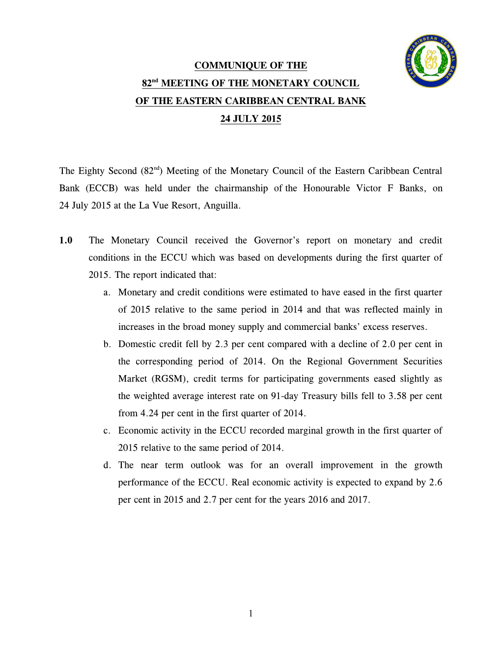 COMMUNIQUÉ of the 82Nd MEETING of the MONETARY COUNCIL of the EASTERN CARIBBEAN CENTRAL BANK 24 JULY 2015