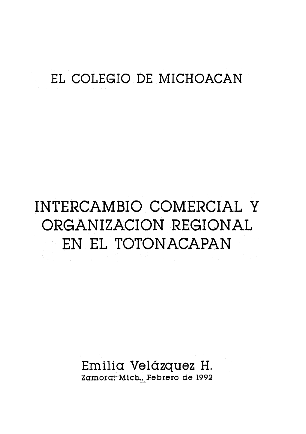 Intercambio Comercial Y Organizacion Regional En El Totonacapan