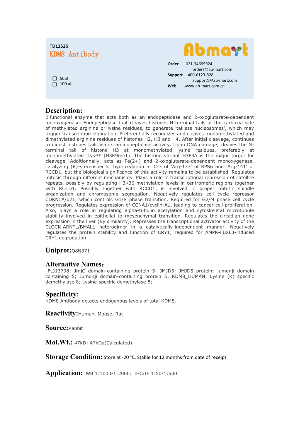 KDM8 Antibody Order 021-34695924 Orders@Ab-Mart.Com Support 400-6123-828 50Ul Support1@Ab-Mart.Com 100 Ul √ √ Web