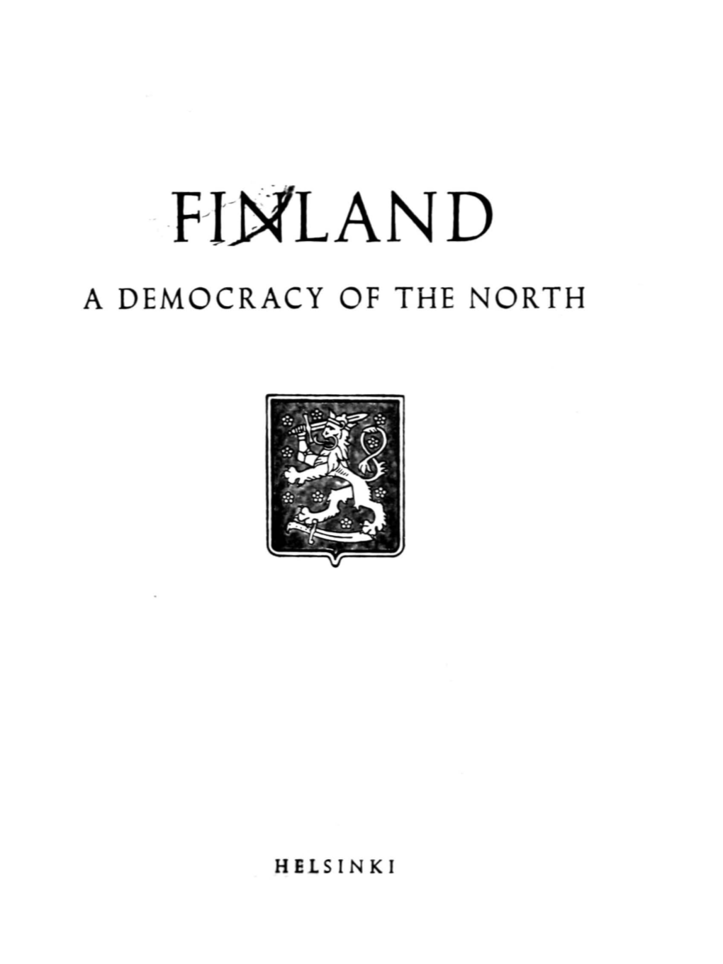 A Democracy of the North