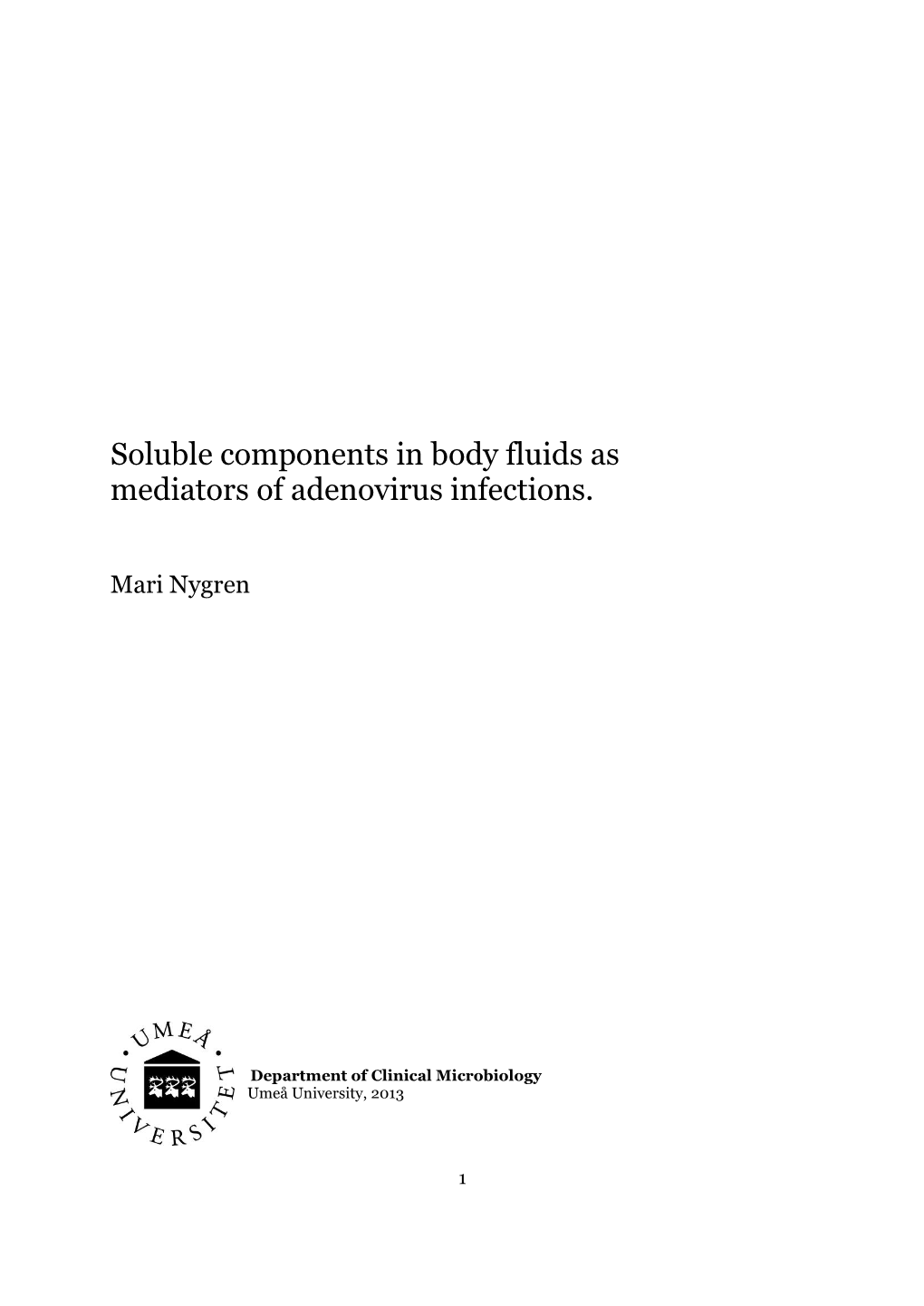Soluble Components in Body Fluids As Mediators of Adenovirus Infections
