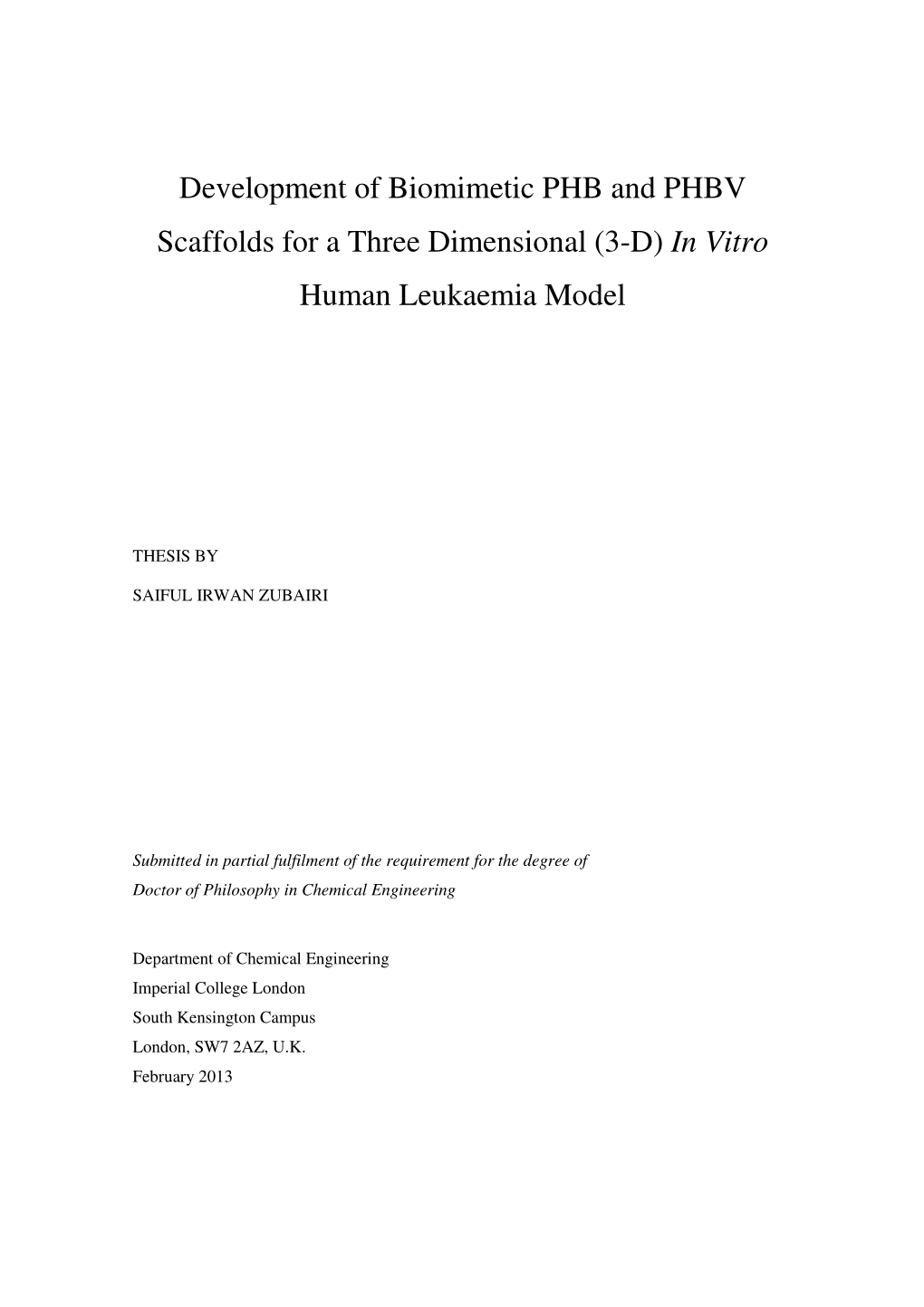 Development of Biomimetic PHB and PHBV Scaffolds for a Three Dimensional (3-D) in Vitro Human Leukaemia Model