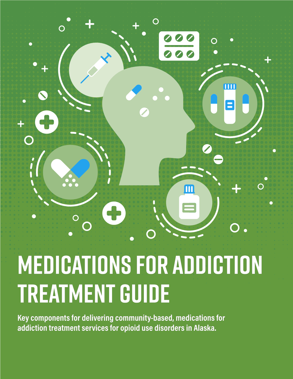 Medication for Addiction Treatment Guide