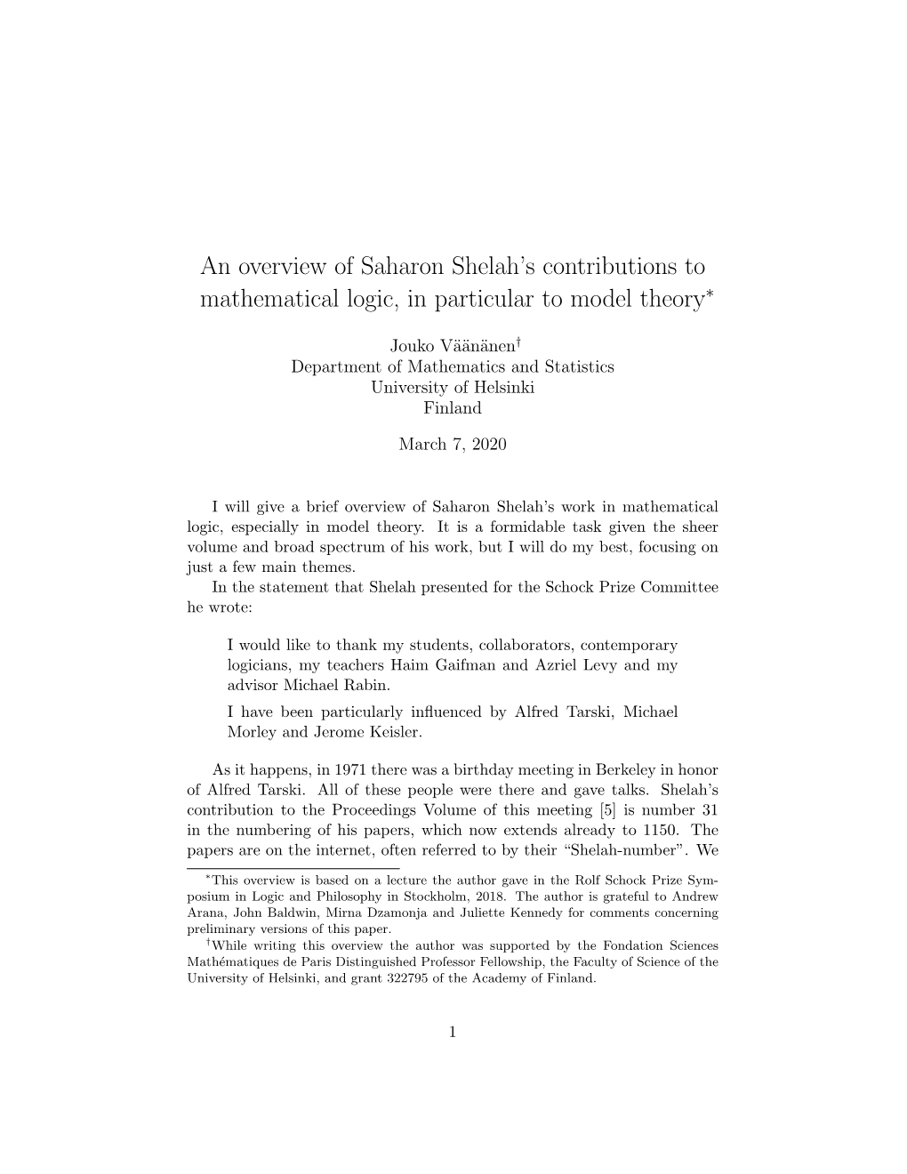 An Overview of Saharon Shelah's Contributions to Mathematical Logic, in Particular to Model Theory