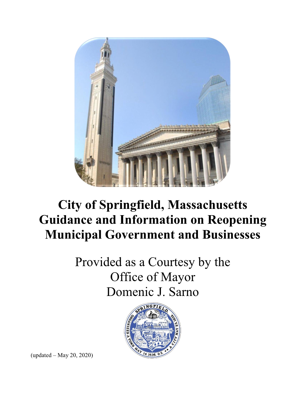 City of Springfield, Massachusetts Guidance and Information on Reopening Municipal Government and Businesses