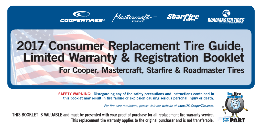 2017 Consumer Replacement Tire Guide, Limited Warranty & Registration Booklet for Cooper, Mastercraft, Starfire & Roadmaster Tires