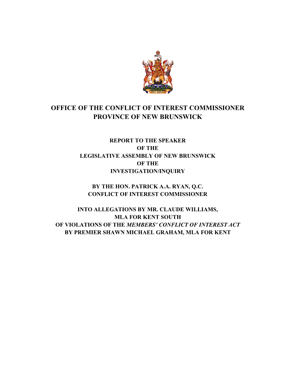 Report to the Speaker of the Legislative Assembly of New Brunswick of the Investigation/Inquiry by the Hon