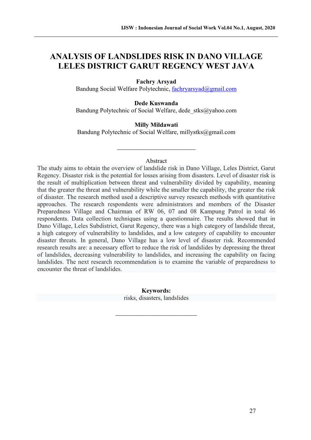 Analysis of Landslides Risk in Dano Village Leles District Garut Regency West Java