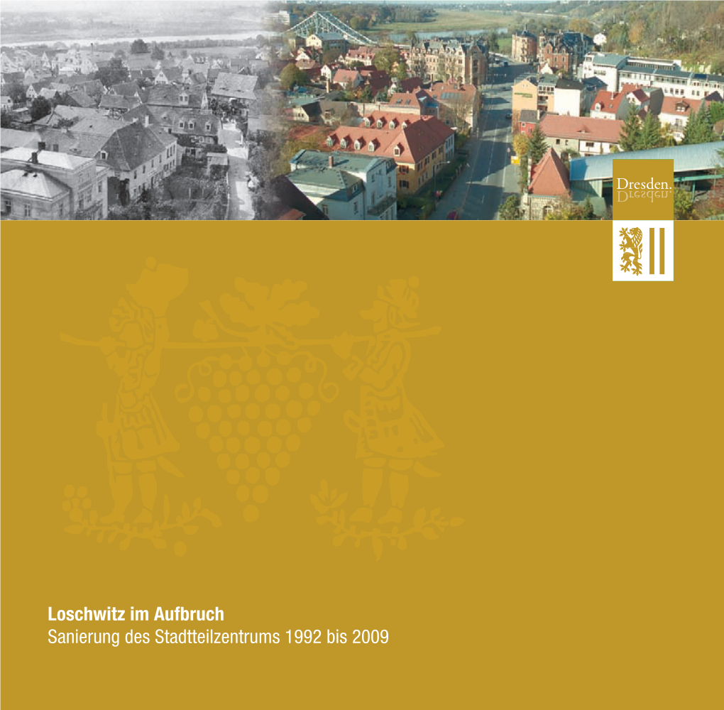 Loschwitz Im Aufbruch Sanierung Des Stadtteilzentrums 1992 Bis 2009