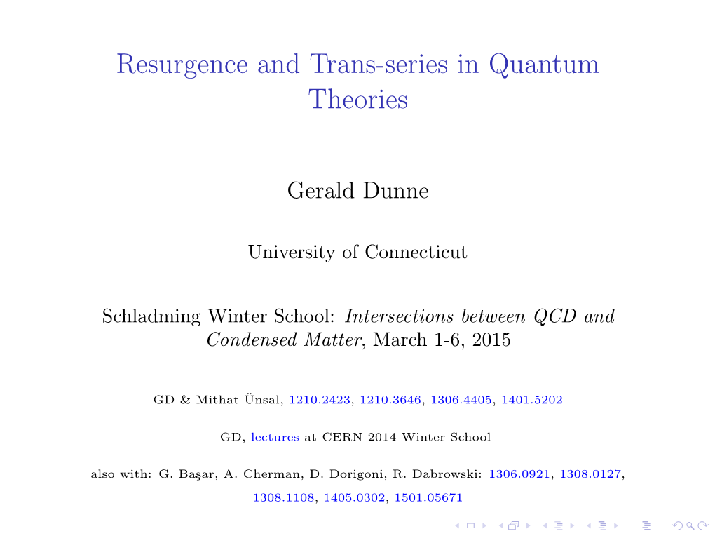 Resurgence and Trans-Series in Quantum Theories