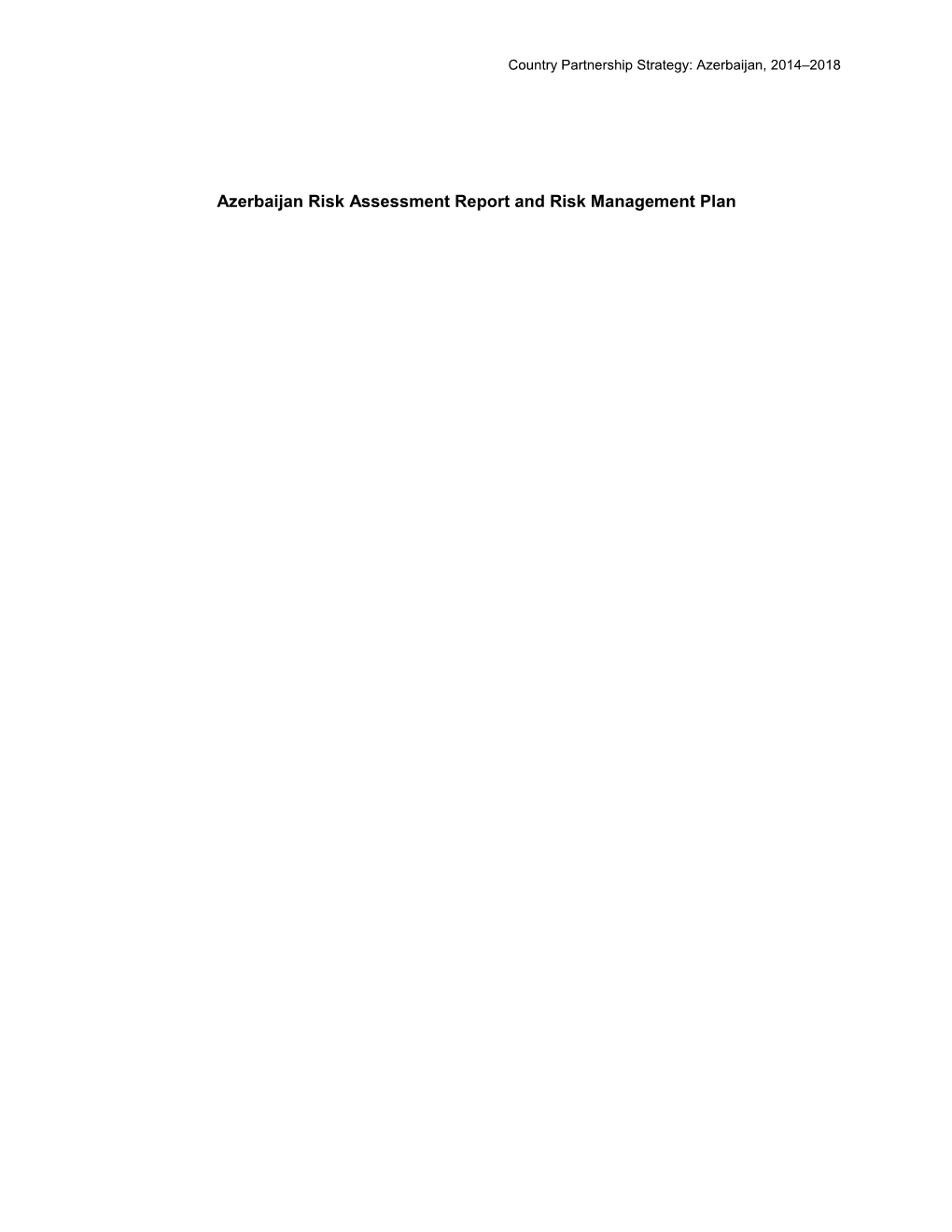 Azerbaijan Risk Assessment Report and Risk Management Plan