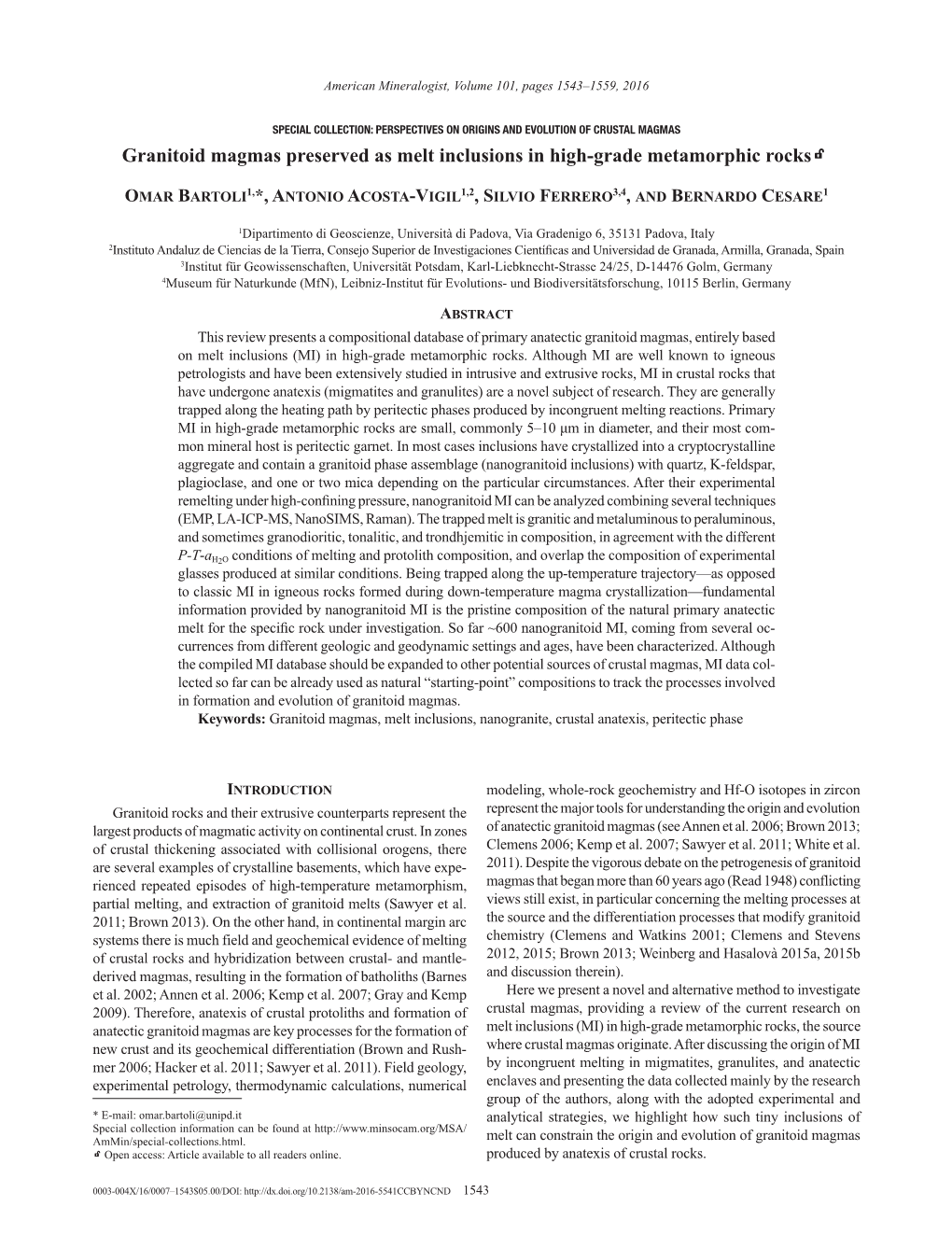 Granitoid Magmas Preserved As Melt Inclusions in High-Grade Metamorphic Rocksk