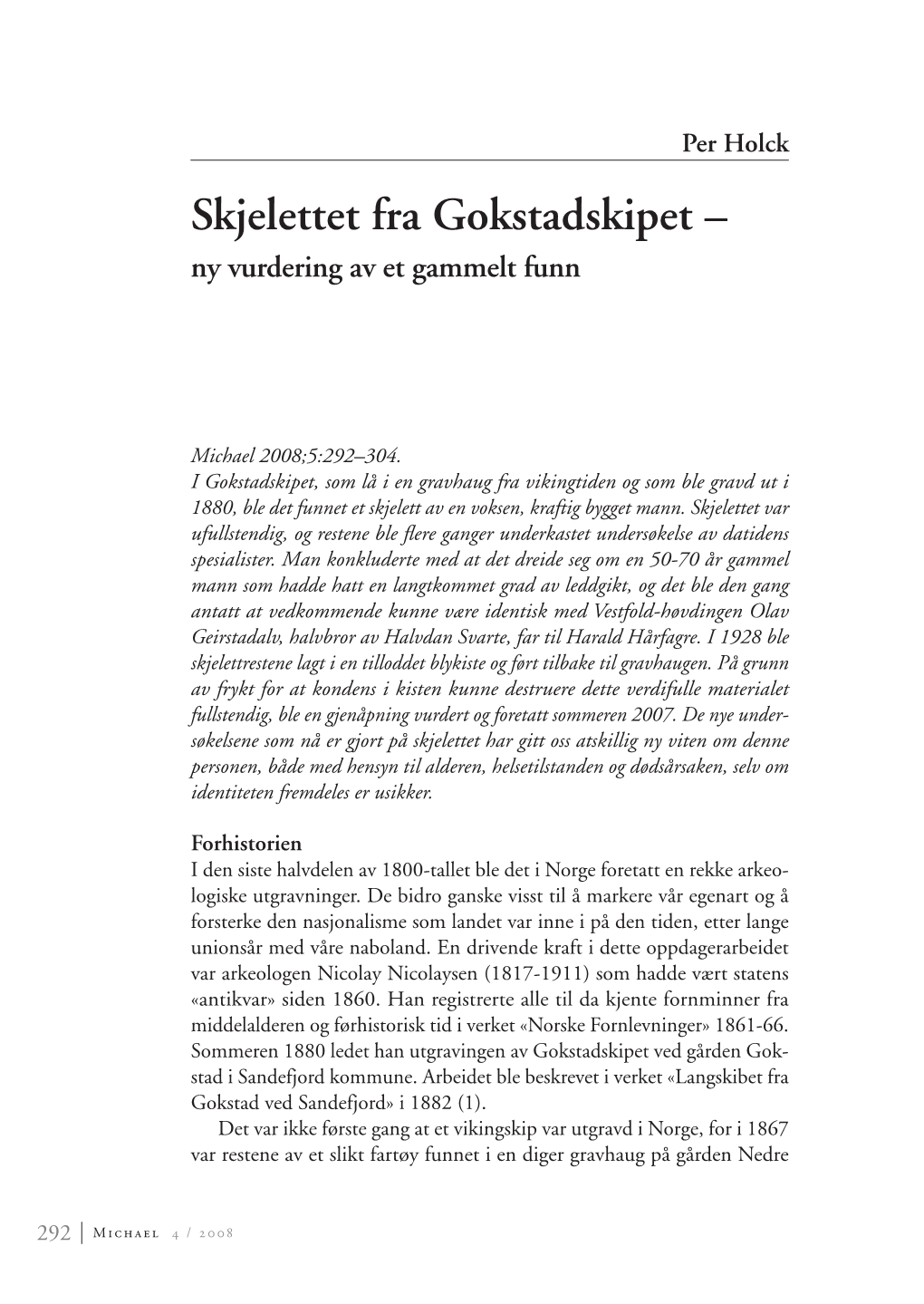 Skjelettet Fra Gokstadskipet – Ny Vurdering Av Et Gammelt Funn