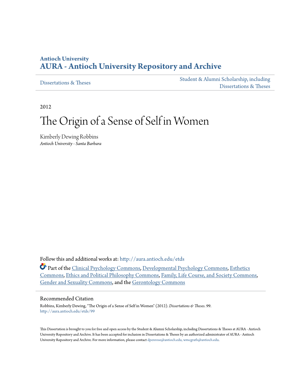 The Origin of a Sense of Self in Women Kimberly Dewing Robbins Antioch University - Santa Barbara