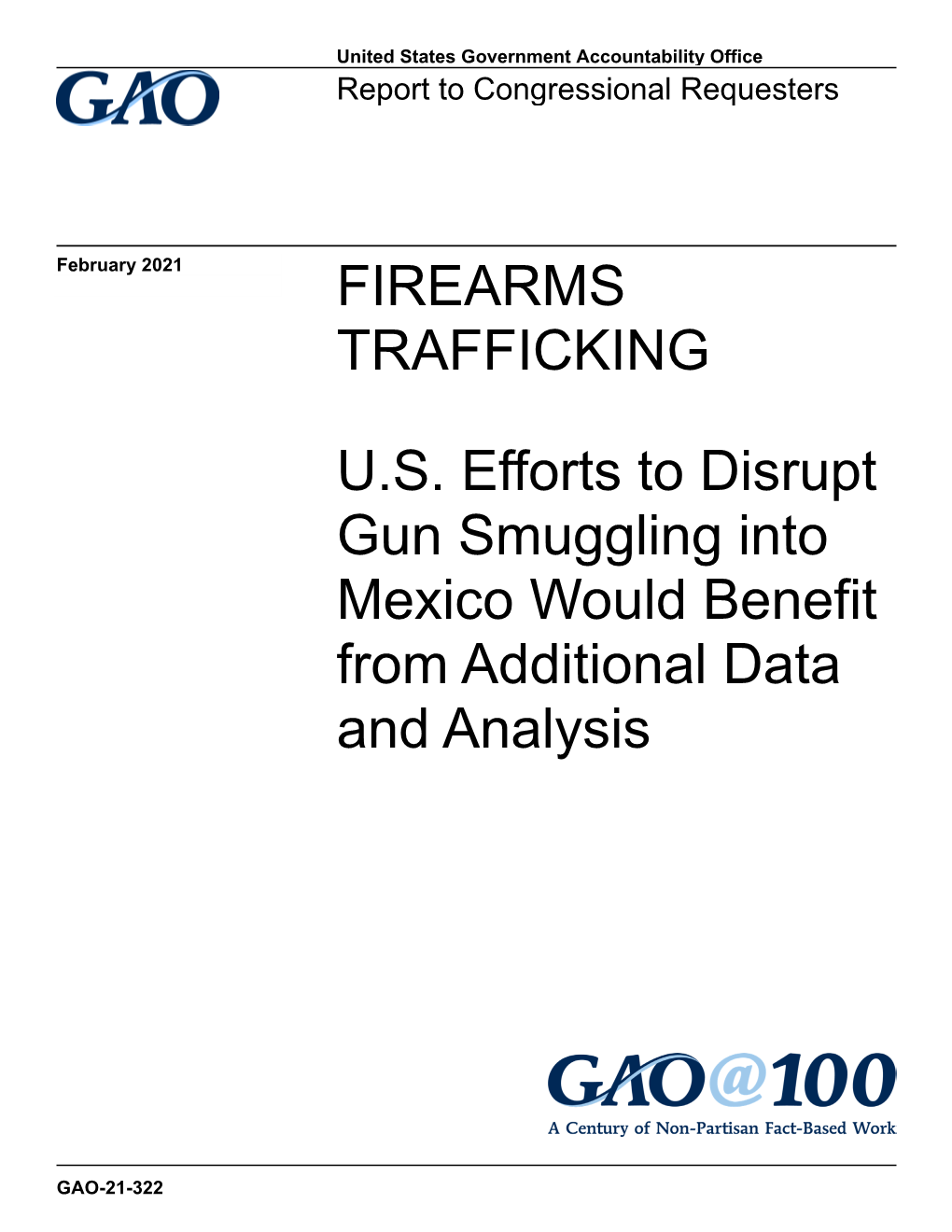 Gao-21-322, Firearms Trafficking