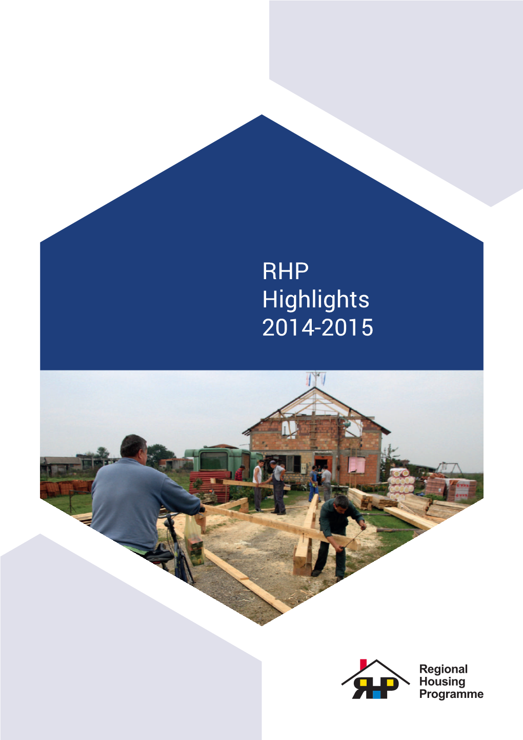 RHP Highlights 2014-2015 Delivery of Building Material Packages to a Beneficiary Family in Stara Pazova, Serbia October 2014