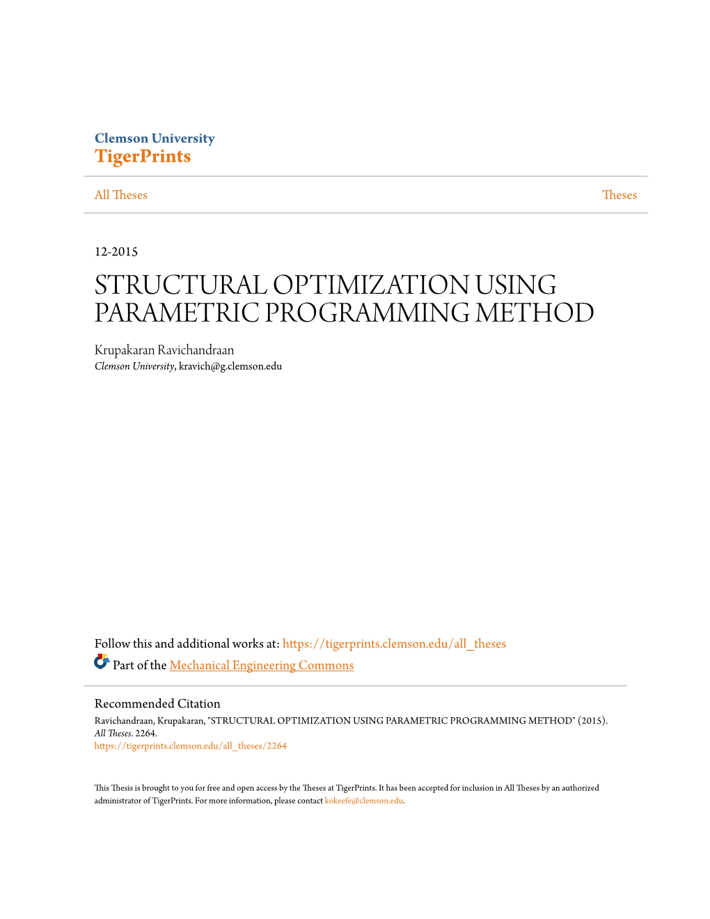 STRUCTURAL OPTIMIZATION USING PARAMETRIC PROGRAMMING METHOD Krupakaran Ravichandraan Clemson University, Kravich@G.Clemson.Edu