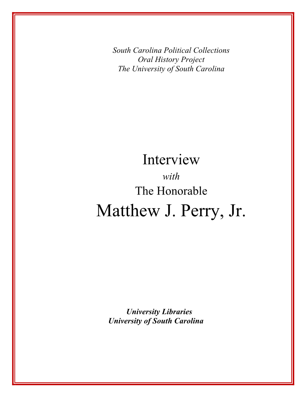 South Carolina Political Collections Oral History Project the University of South Carolina