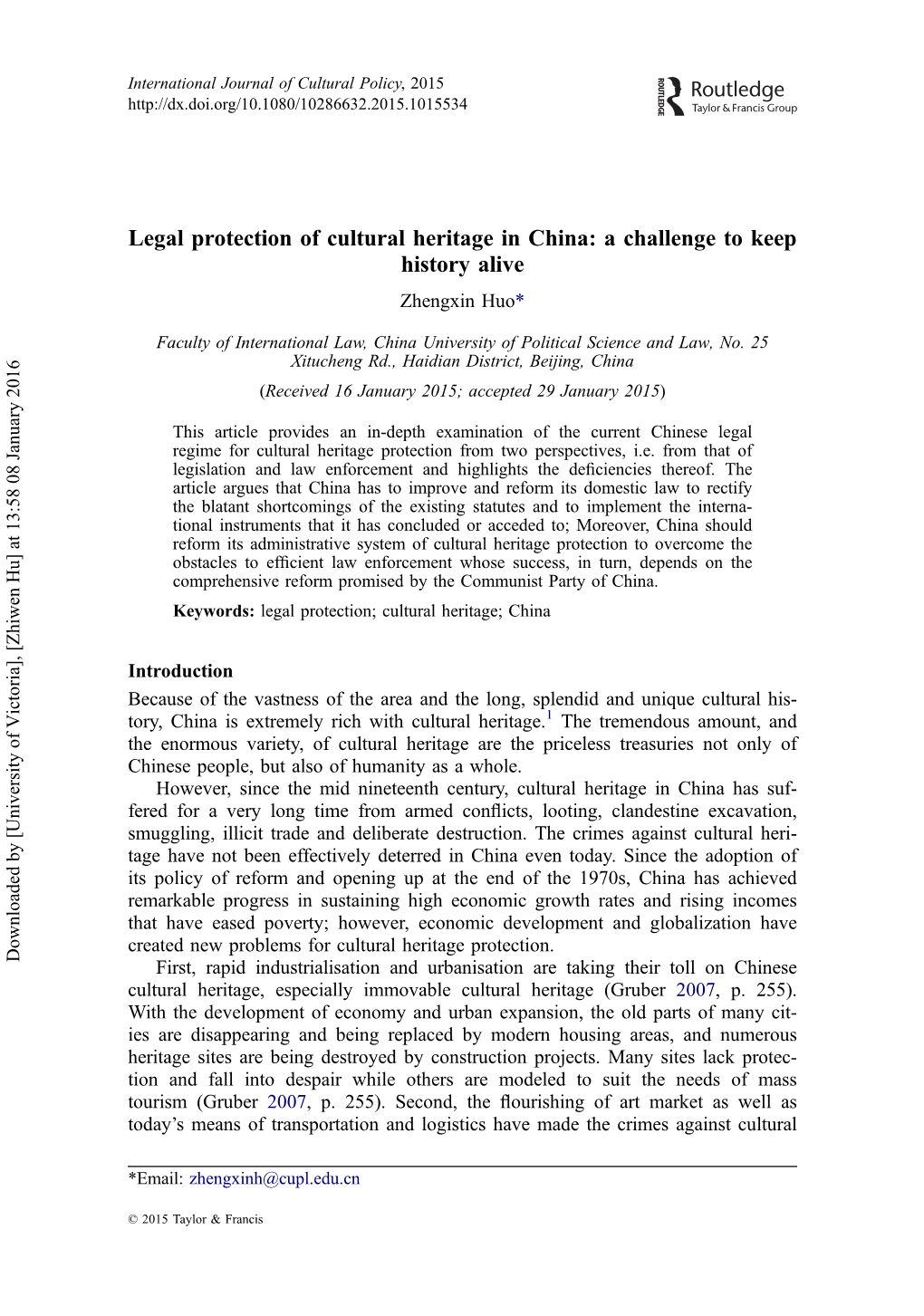 Legal Protection of Cultural Heritage in China: a Challenge to Keep History Alive Zhengxin Huo*