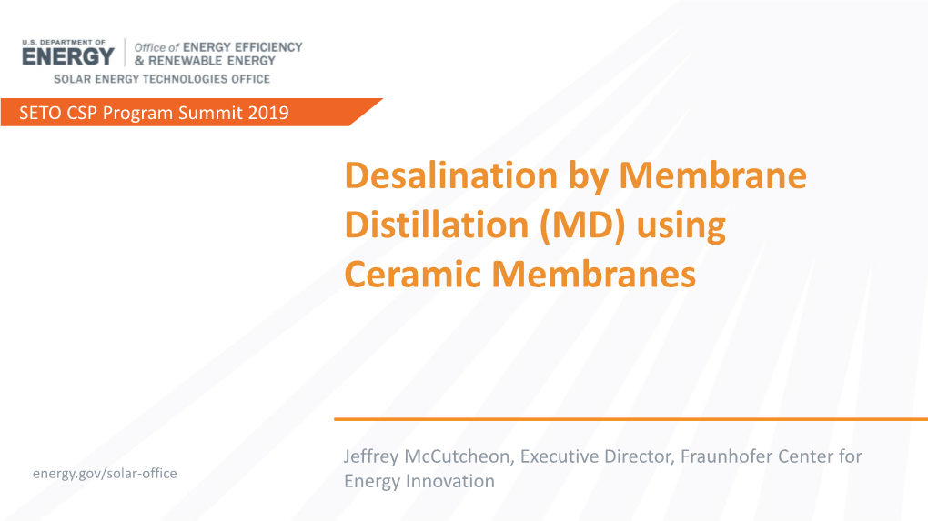 Desalination by Membrane Distillation (MD) Using Ceramic Membranes