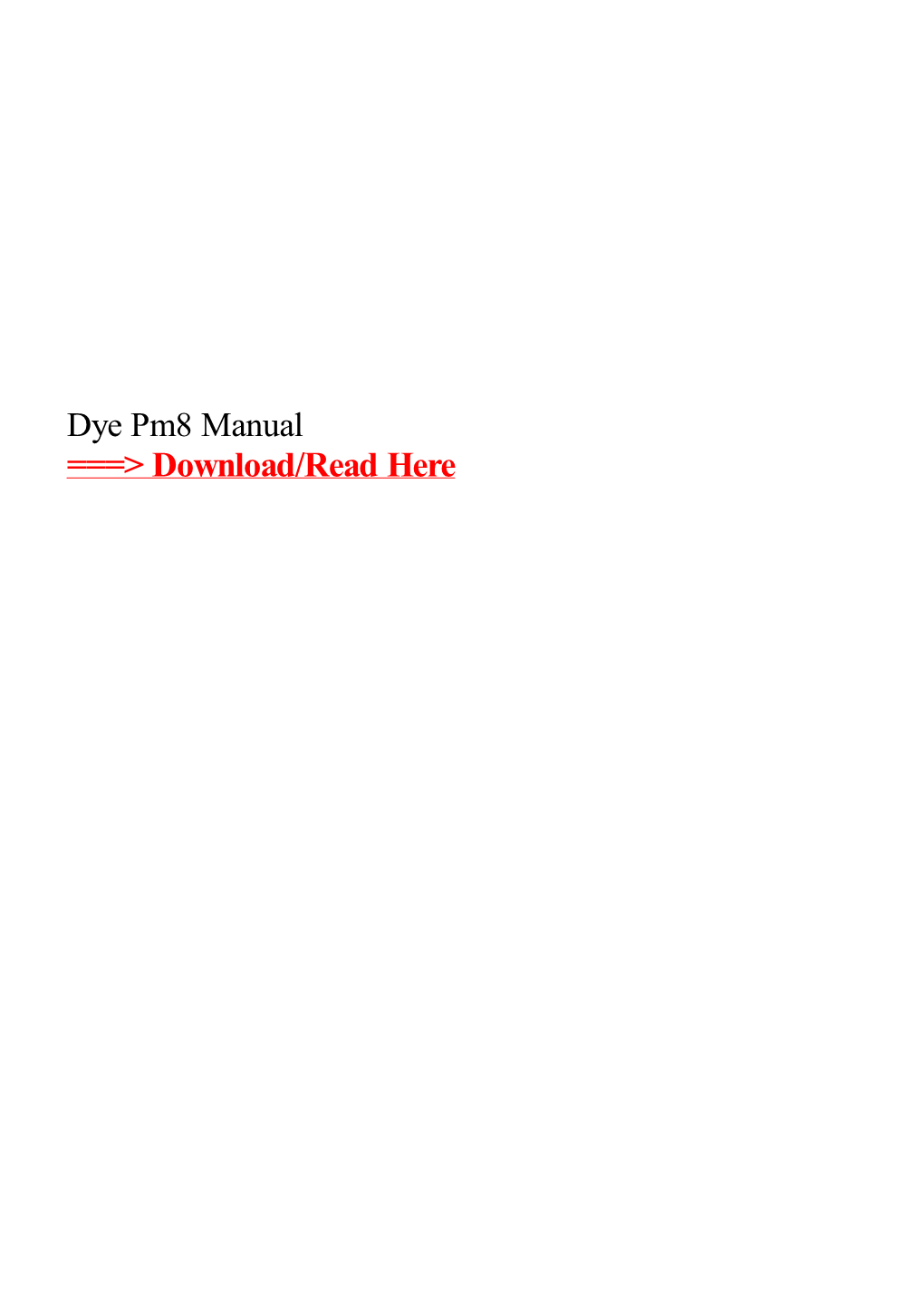 Dye Pm8 Manual Voke System: ----Click to View / Download MARKER MANUALS DYE M3+ Download PM7 Manual: ----Click to View / Download PM8 Manual: ----Click to View