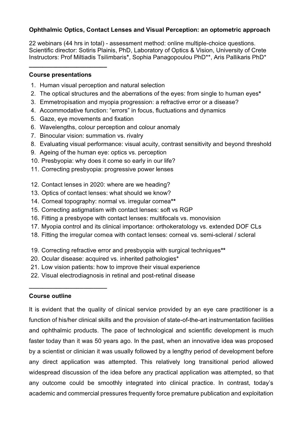 Ophthalmic Optics, Contact Lenses and Visual Perception: an Optometric Approach