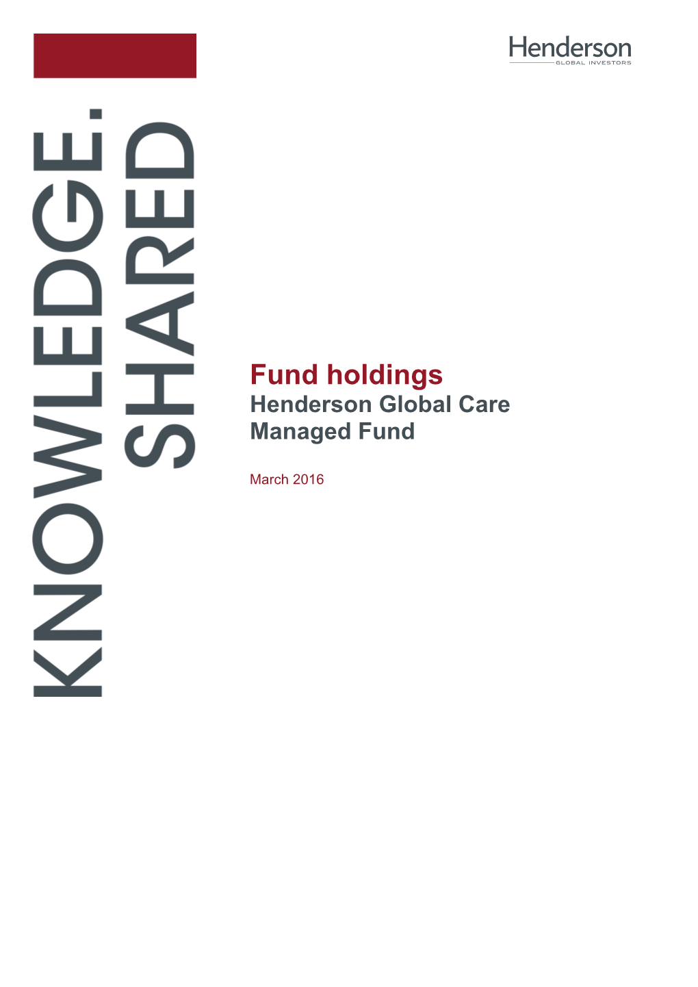 Fund Holdings Henderson Global Care Managed Fund