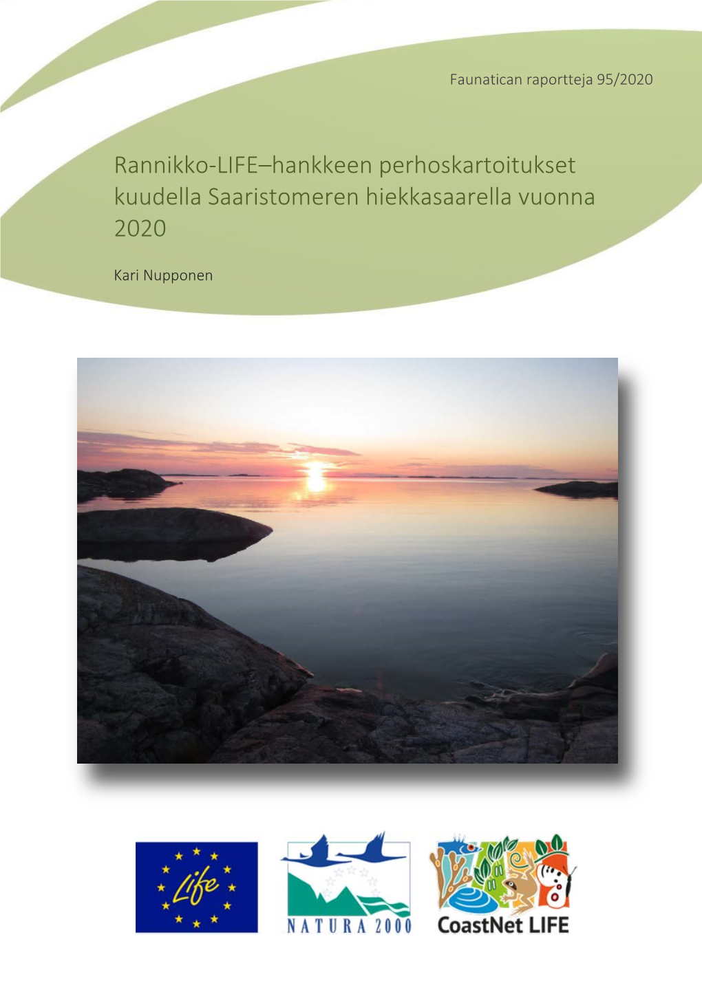 Rannikko-LIFE–Hankkeen Perhoskartoitukset Kuudella Saaristomeren Hiekkasaarella Vuonna 2020