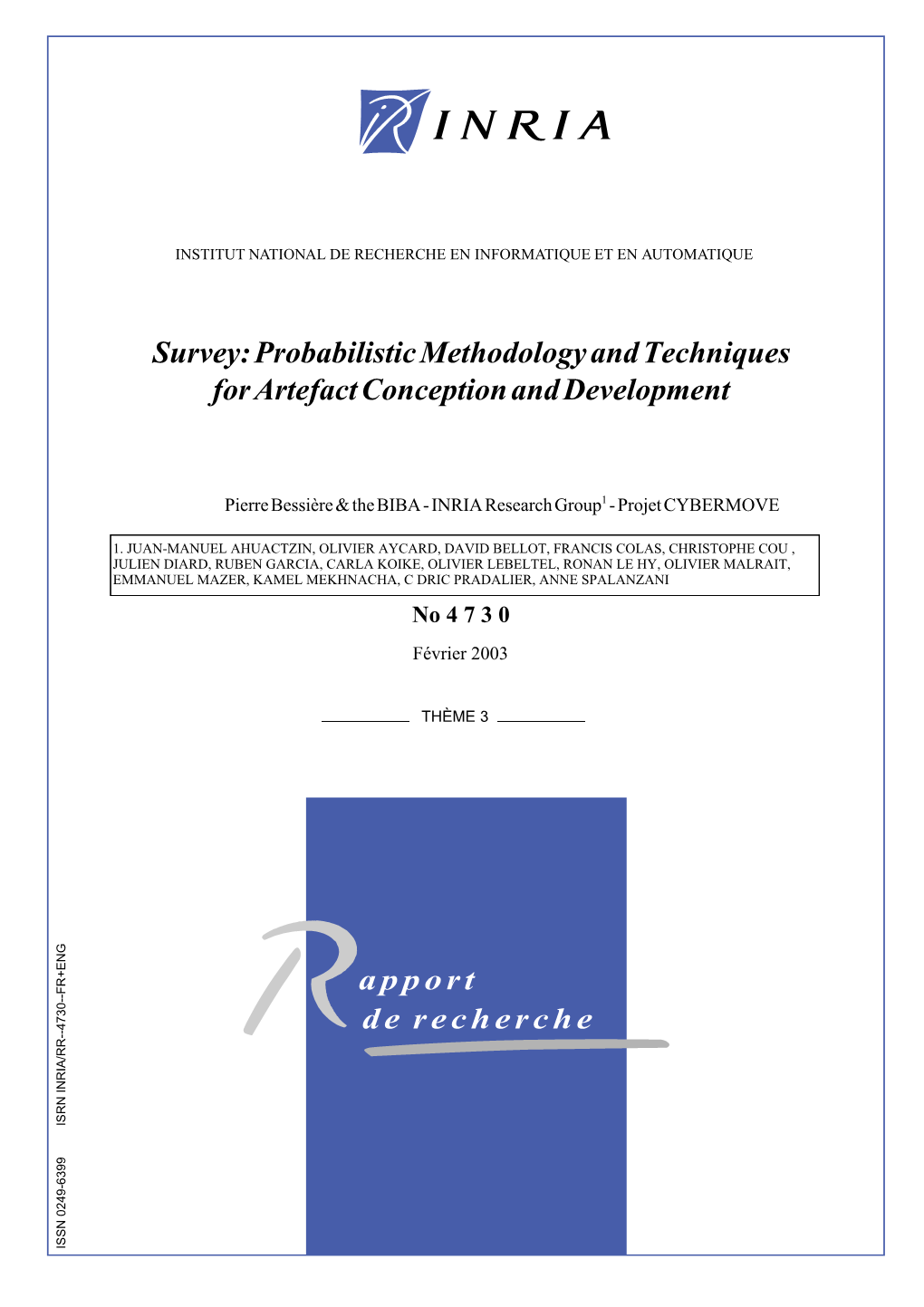 Probabilistic Methodology and Techniques for Artefact Conception and Development