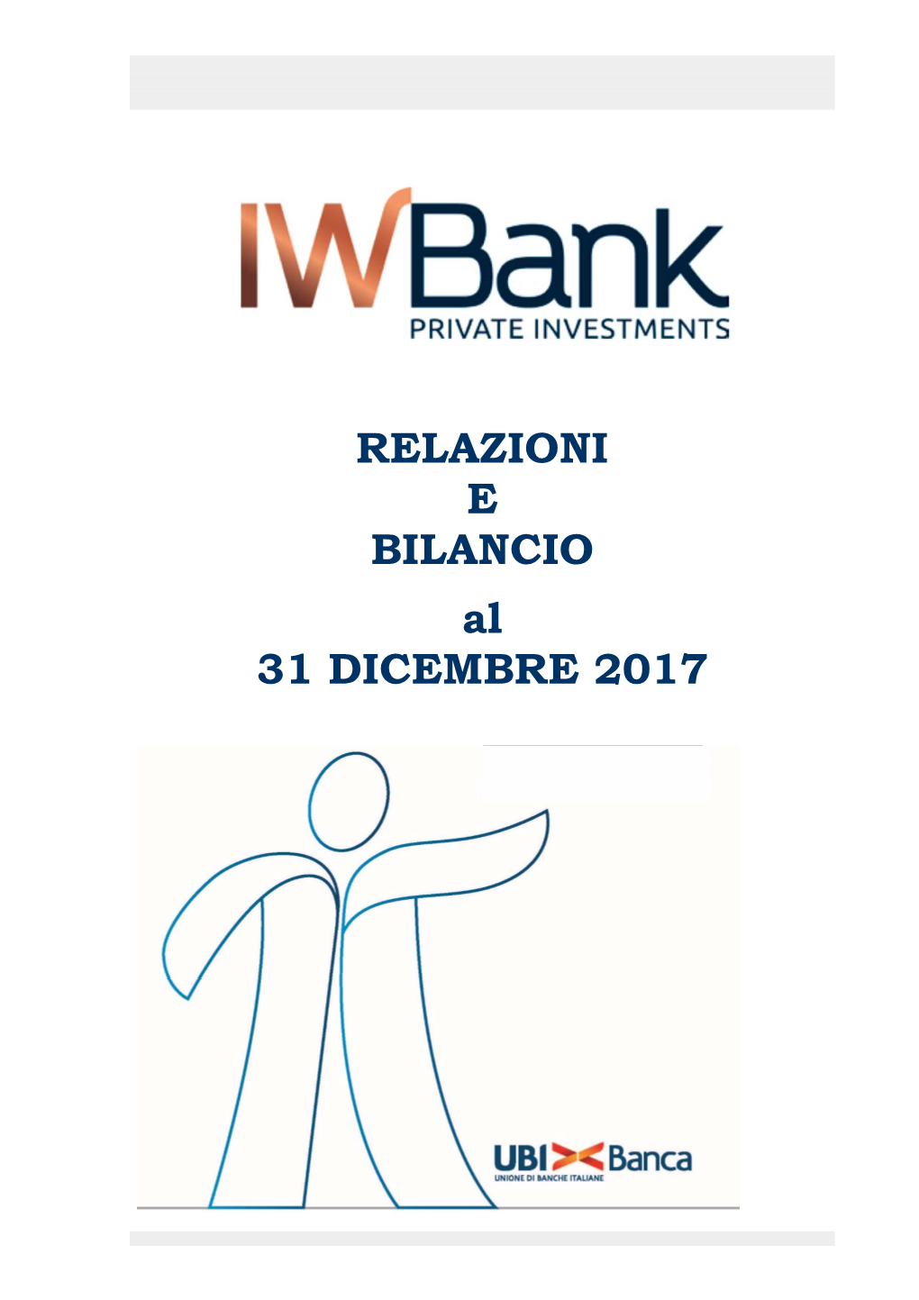 RELAZIONI E BILANCIO Al 31 DICEMBRE 2017