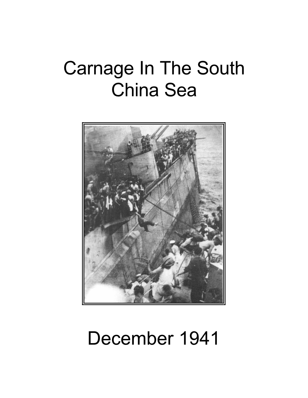 Carnage in the South China Sea By