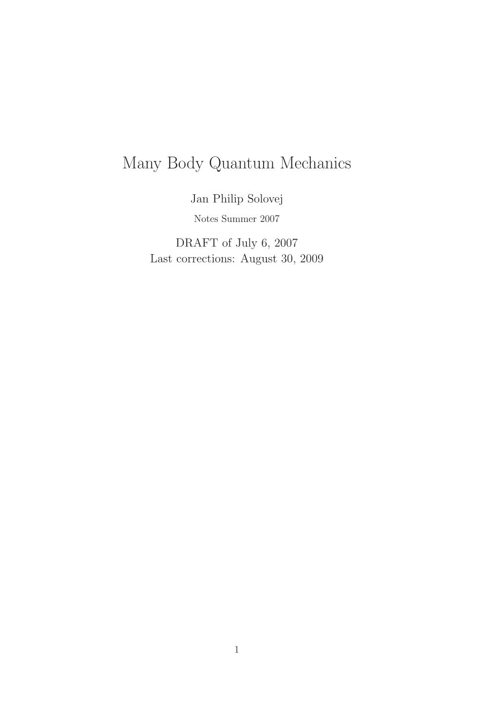 Many Body Quantum Mechanics