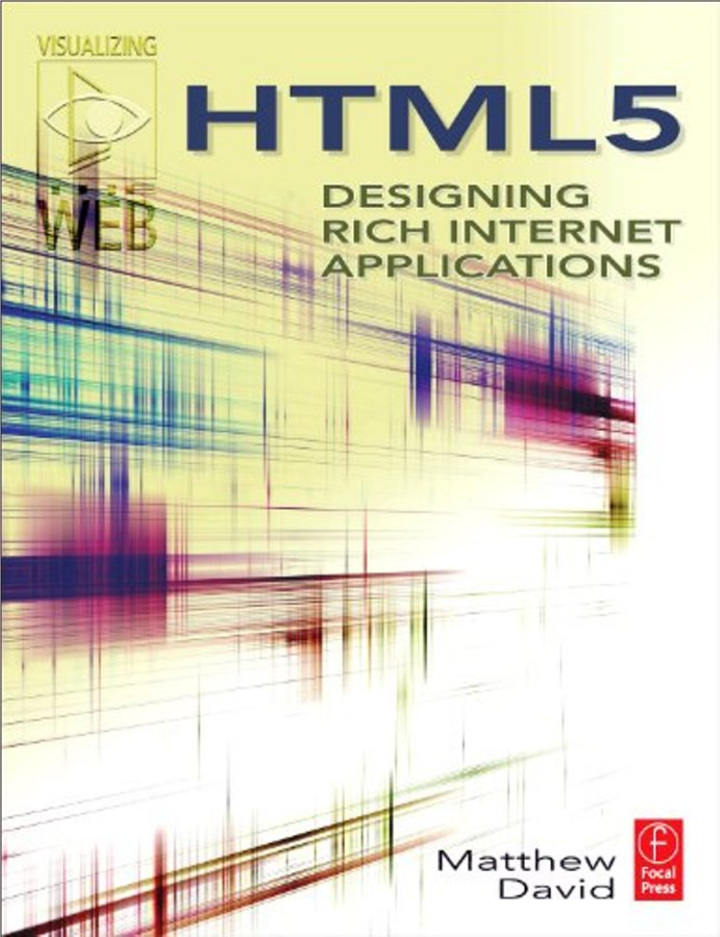 HTML5 HTML5 Designing Rich Internet Applications