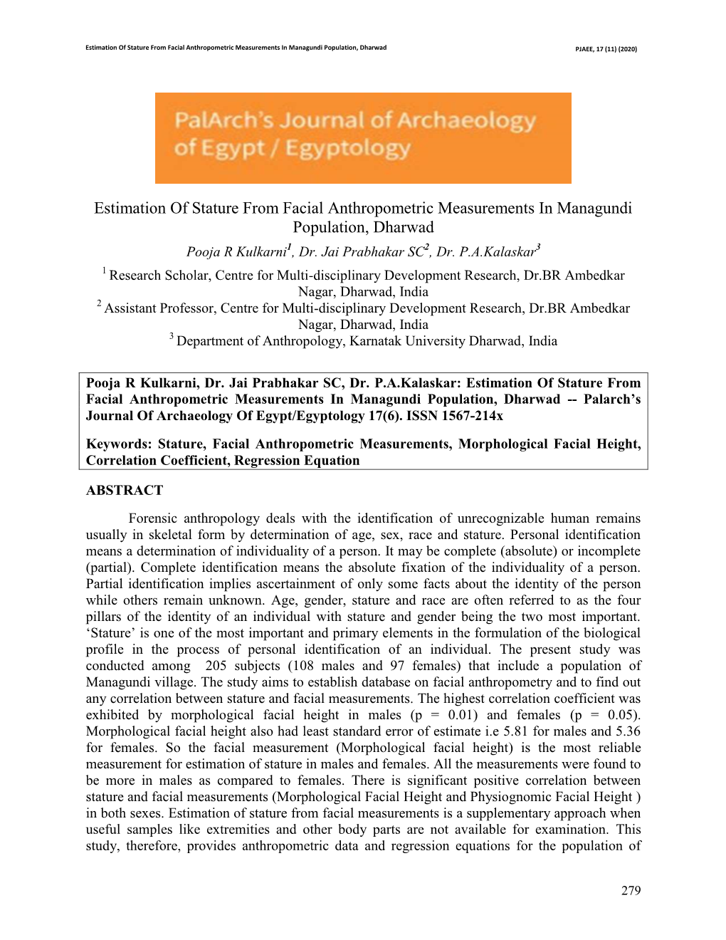 Estimation of Stature from Facial Anthropometric Measurements in Managundi Population, Dharwad PJAEE, 17 (11) (2020)