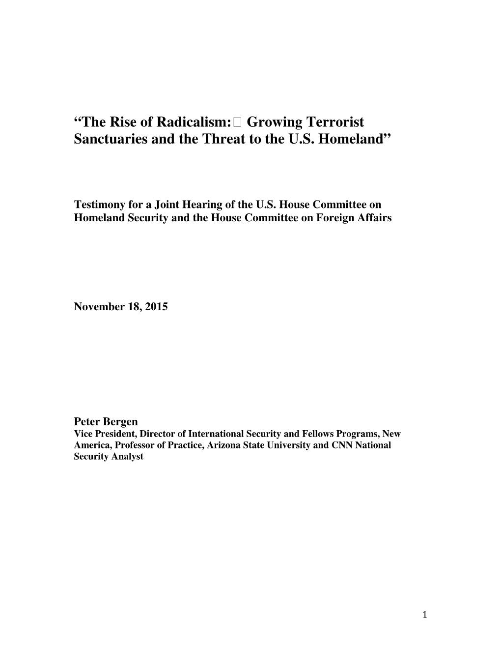 “The Rise of Radicalism: Growing Terrorist Sanctuaries and the Threat to the U.S. Homeland”